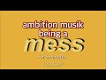 ambition musik being a mess for 6 minutes.