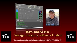 Voyager Imaging Software Update - Rowland Archer | 2022-05-01