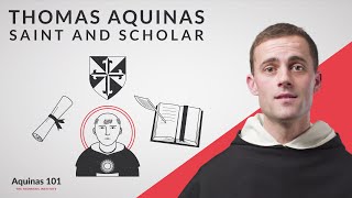 Who is St. Thomas Aquinas? (Aquinas 101)