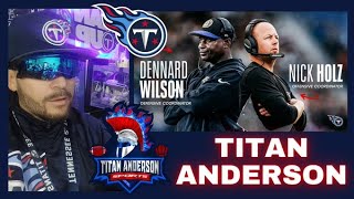 Tennessee Titans & Brian Callahan found the RIGHT Coaches! DC DENNARD WILSON and OC NICK HOLZ