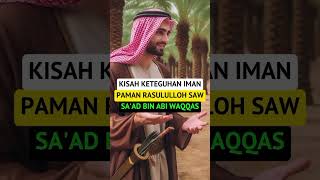 💛Kisah Keteguhan Iman Paman Nabi Saw#youtubeshorts #kisahnyataislami