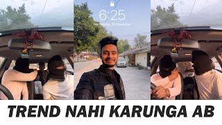Trend Nahi Karunga Ab | Chimkandi