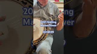 2021 Stelling Masterflower for sale at banjowarehouse.com | Call Geoff at 404-218-8580 #banjo #used