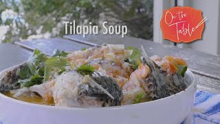 KIKU TV On The Table - Tilapia Soup