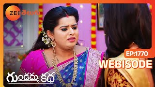 నేను ఈ Function చేసుకొను ఏం చేస్తావు ? | Gundamma Katha | Ep 1770 | Webisode | Zee Telugu