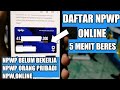 Cara Daftar NPWP Online 2021 Lewat Hp - Cuma 5 Menit Selesai