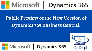 Public Preview of New Version is available | Dynamics 365 Business Central