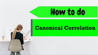 How to do Canonical Correlation using SPSS?