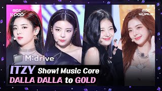 ITZY.zip 📂From DALLA DALLA to GOLD | Show! MusicCore