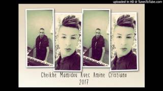 Cheikh Mamido \u0026 Amine Cristiano (Ki Ndir Lel Mahna iLa Gali Ghil Nta) Soiré Live (SuCcé) 2017