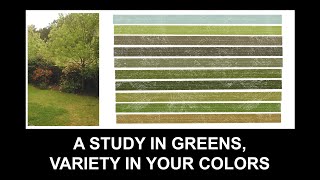 A Study In Greens, Variety in Your Colors