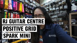 WALA KANG EFFECTS PEDAL ITO ANG BAGAY SAYO POSITIVE GRID SPARK MINI NG RJ GUITAR CENTRE