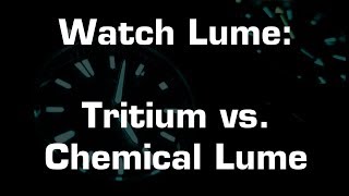 Watch Lume: Tritium vs. Chemical ('Luminova'), what's best for your wrist?