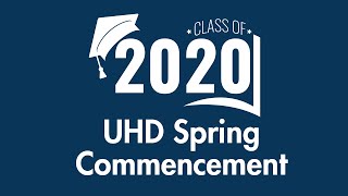 UHD Spring 2020 Commencement