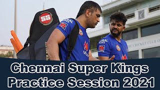 Chennai Super Kings Practice Session 2021