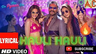 Hauli Hauli Hindi hd video song 🔥