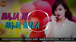 Baja Re Baja Bala || Ft-Umakant Barik || Full Tadka Dance Best Sambalpuri Dj Mix Ashish G7 2020