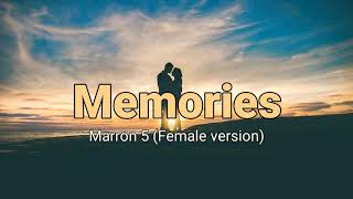 Memories Music Video with Lyrics - Girl / Female version - Cover  (Maroon 5)