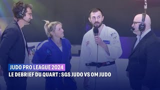 Judo Pro League 2024 : Le debrief du quart SGS Judo VS OM Judo