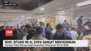 WHO: Situasi RS Al Syifa Sangat Menyedihkan