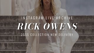 Rick Owens(リックオウエンス) 25SS NEW delivery〜インスタライブアーカイブ動画〜