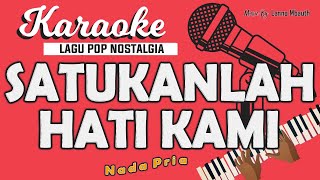 Karaoke SATUKANLAH HATI KAMI - Dian Piesesha / Nada Pria / Music By Lanno Mbauth