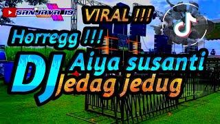 DJ AIYA SUSANTI JEDAG JEDUG || VIRAL DI TIK TOK 2023