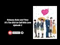 it s too sick to call this love episode 2 release date and time