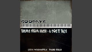 Goodbye - Pianosolo (Theme from "Hachi: A Dog's Tale)