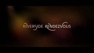 Riverside Rendezvous- Official trailer