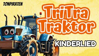 Tri Tra Traktor - Traktorlied für Kinder | Tonpiraten