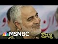 Top Iranian General Killed On Trump's Orders | Morning Joe | MSNBC