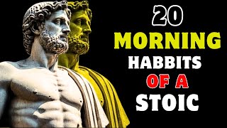 20 THINGS YOU SHOULD DO EVERY MORNING | Stoicism | Warriors Wisdom