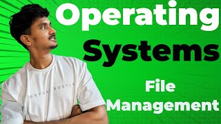 Operating Systems - File Management