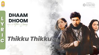Thikku - Lyric Video | Dhaam Dhoom | Jayam Ravi | Kangana Ranaut | Harris Jayaraj | Jeeva | Ayngaran