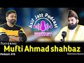 Asif Jatt Podcast Featuring Mufti Ahmad Shahbaz!