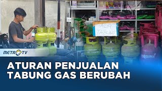 Stok Gas Mulai Ada, Aturan Penjualan Tabung Gas Berubah