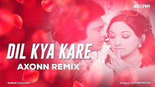 Dil kya kare Jab kisi ko - DJ Axonn Remix | Kishore Kumar