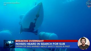 Search for Missing Titanic Submarine: Mysterious Noises Detected! The News Network