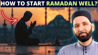 HOW TO START RAMADAN 2024 CORRECTLY ?