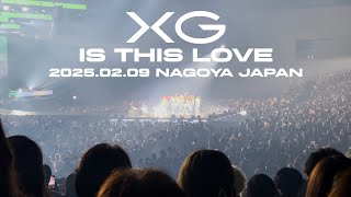 XG - IS THIS LOVE '25/02/09 The first HOWL Nagoya PortMesse Japan 4K