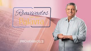 REAVIVADOS - PROVÉRBIOS 3