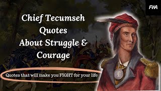 The Most Iconic Native American Quotes to Live By (Chief Tecumseh)