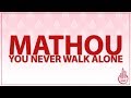 MATHOU - YOU NEVER WALK ALONE (KARAOKE/LYRICS)