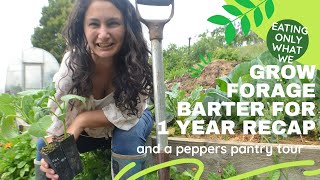 Only Eating What We Grow, Forage, Barter 1 Year Challenge Recap \u0026 Preppers Pantry Tour #prepper