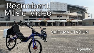 [MV] Recumbent Music Video / Saitama Stadium