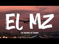 El MZ - Los Tucanes De Tijuana (Letra/English Lyrics)