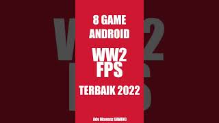 8 Game Android Perang Dunia 2 FPS Terbaik 2022