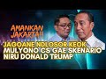 JAGONE KEOK MULYONO CS SERANG JAKARTA ! NJIPLAK SKENARIO DONALD TRUMP