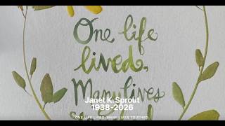 Janet K Sprout 1938-2026: One life lived, many lives touched.